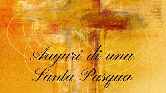 Auguri di una Santa Pasqua