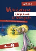 Viviamo insieme il Vangelo – Schede (anno 3)