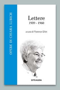 « Lettres » : rencontrer Chiara Lubich à travers sa correspondance